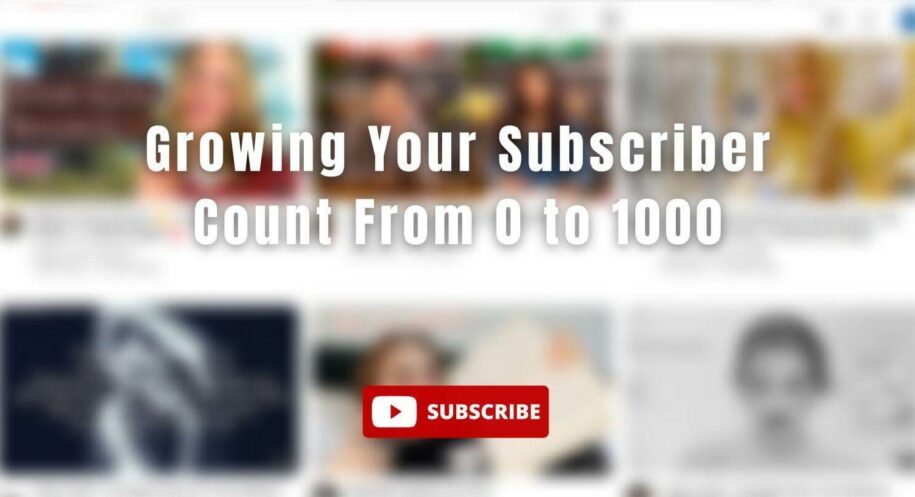 growing your Youtube subscriber count